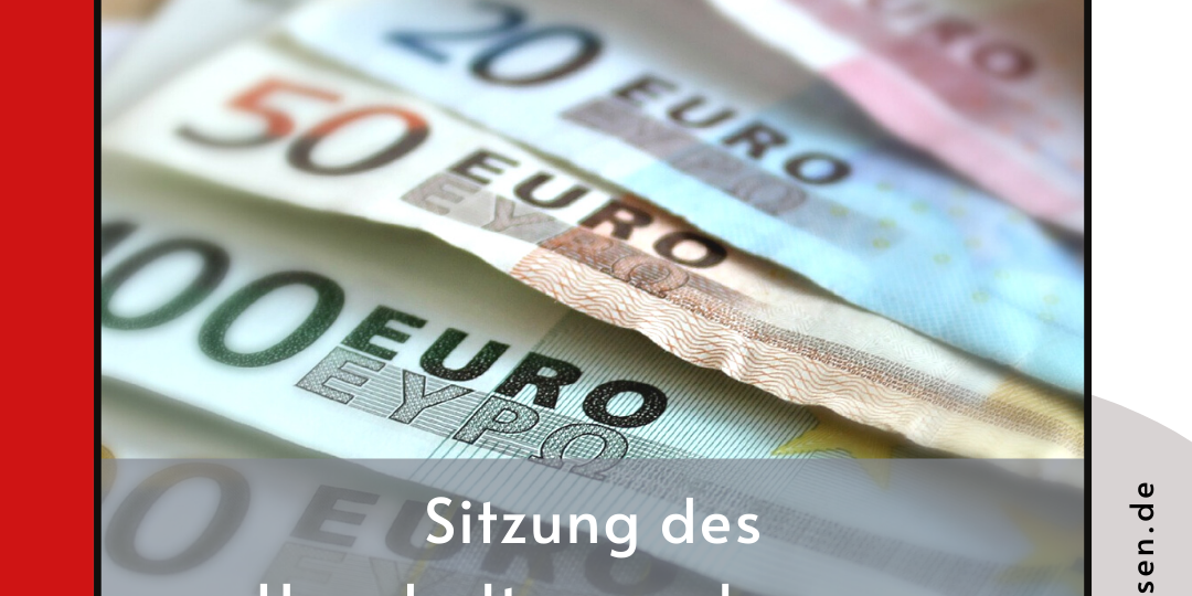 Haushaltsausschuss am 08.02.2022 Einladung zur Sitzung des Haushaltsausschusses
